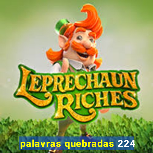 palavras quebradas 224